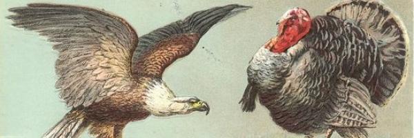Our National Birds: The American Eagle and The Thanksgiving Turkey. &quot;May one give us peace in all our states. The other a piece for all our plates.&quot;