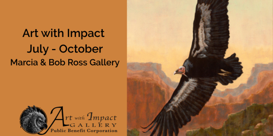 Art with Impact July - October in the Marcia &amp; Bob Ross Gallery